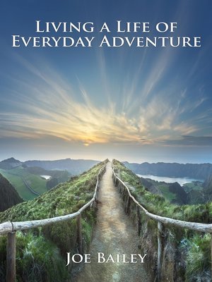 cover image of Living a Life of Everyday Adventure